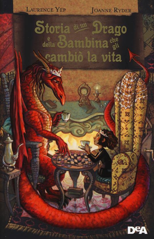 Storia di un drago e della bambina che gli cambiò la vita - Laurence Yep,Joanne Ryder - copertina