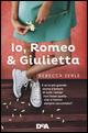 Io, Romeo & Giulietta - Rebecca Serle - copertina