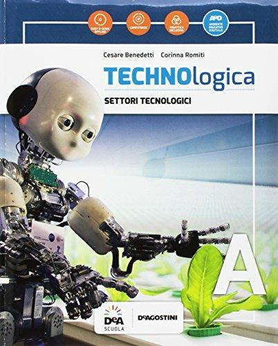  Technologica. Per la Scuola media. Con e-book. Con espansione online. Con 2 libri: Tecnologie in sintesi-Tavole disegno. Con DVD-ROM. Vol. A-B