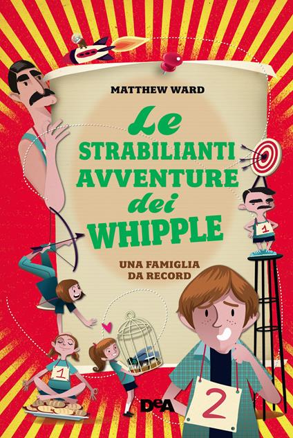 Le strabilianti avventure dei Whipple. Una famiglia da record - Matthew Ward,E. Stoinich,R. Verde - ebook