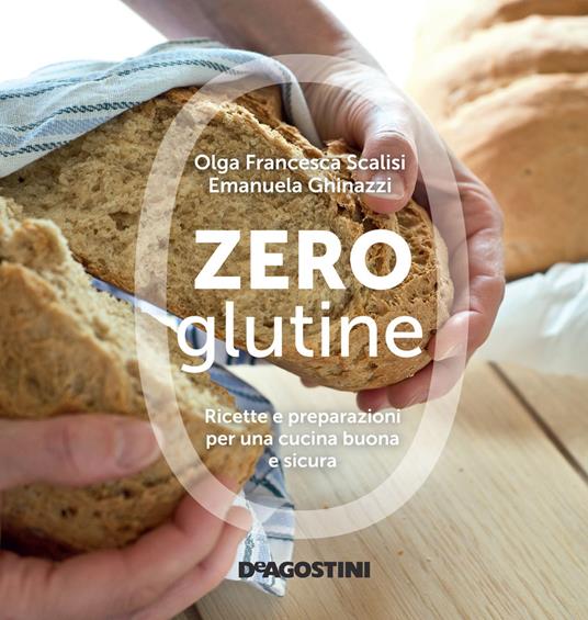 Zero glutine - Olga Francesca Scalisi,Emanuela Ghinazzi - ebook
