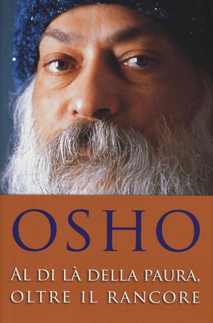 Al di là della paura, oltre il rancore - Osho - copertina