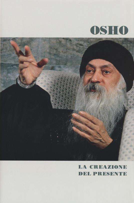 La creazione del presente - Osho - copertina