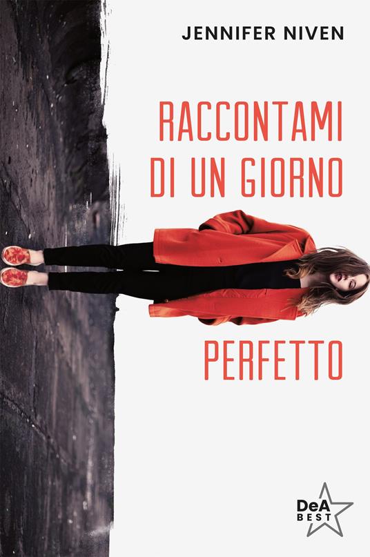Raccontami di un giorno perfetto - Jennifer Niven,Simona Mambrini - ebook