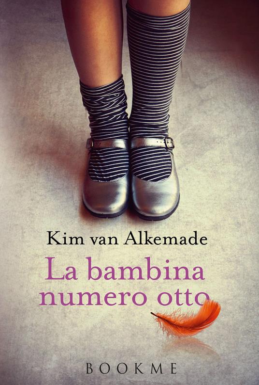 La bambina numero otto - Kim Van Alkemade - copertina