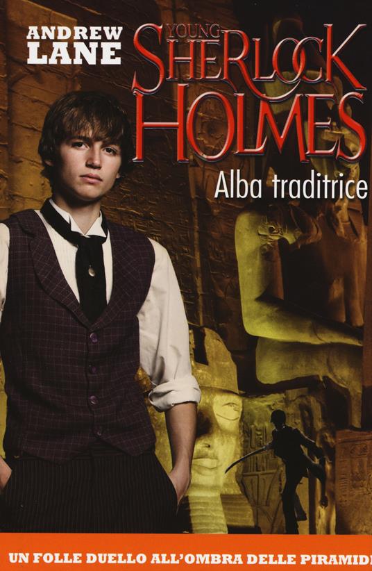 Alba traditrice. Young Sherlock Holmes - Andrew Lane - copertina