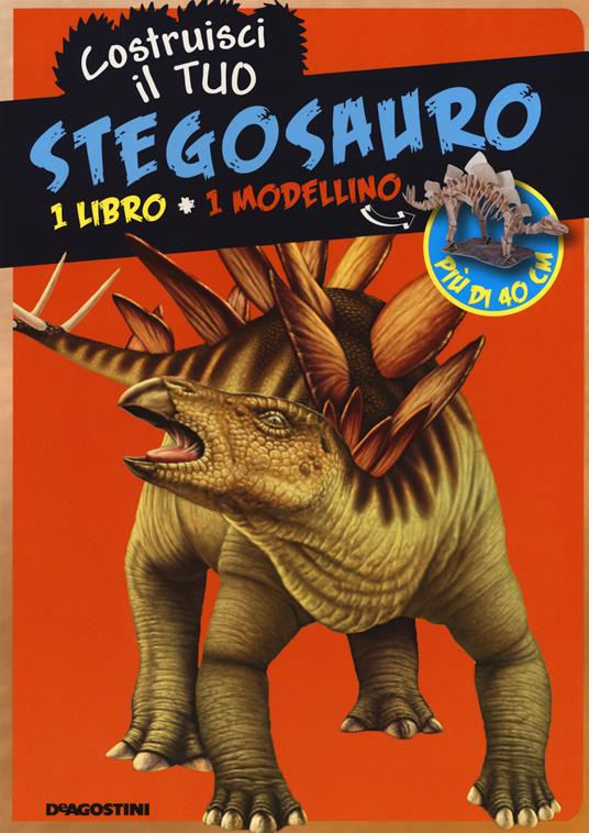 Costruisci il tuo stegosauro. Ediz. illustrata. Con gadget - copertina