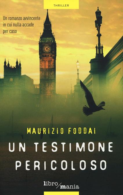 Un testimone pericoloso - Maurizio Foddai - copertina