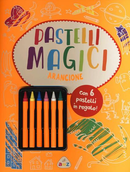 Pastelli magici (arancione). Ediz. illustrata. Con gadget - copertina