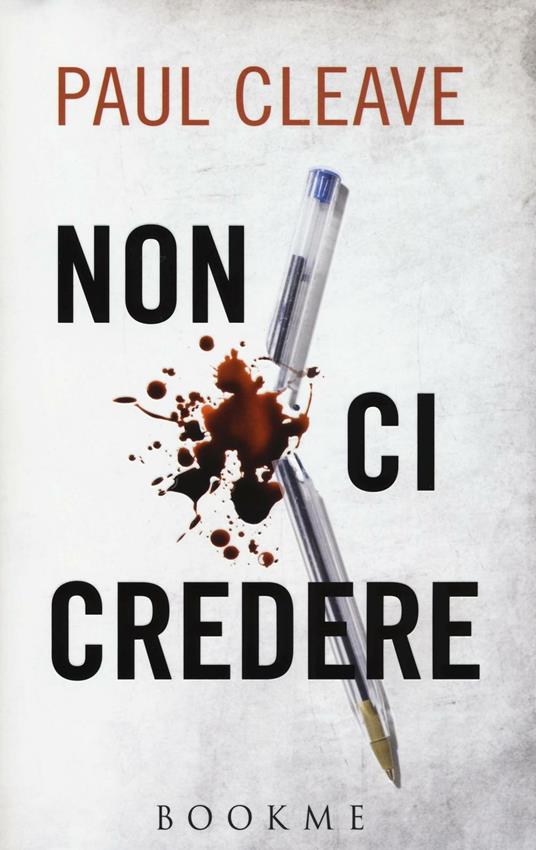 Non ci credere - Paul Cleave - 3