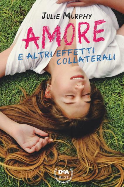 Amore e altri effetti collaterali - Julie Murphy - copertina