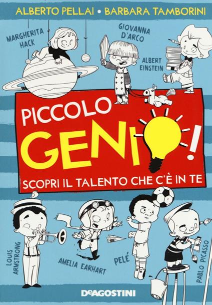 piccolo genio scopri il talento che c'e in te tamborini 9788851137441 