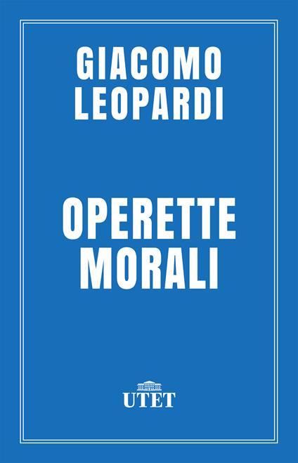 Operette morali - Giacomo Leopardi - ebook