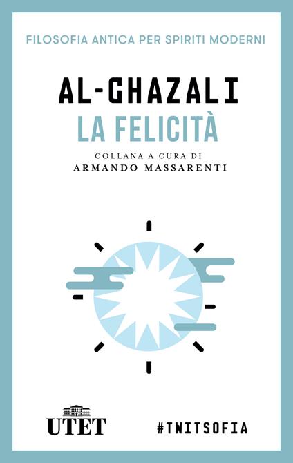 La felicità - Ghazâlî Al - ebook
