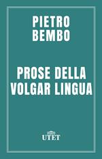 Prose della volgar lingua