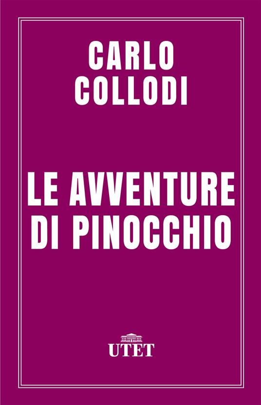 Le avventure di Pinocchio - Carlo Collodi,Giorgio De Rienzo - ebook