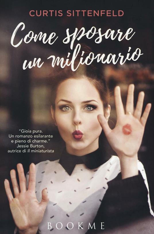 Come sposare un milionario - Curtis Sittenfeld - copertina