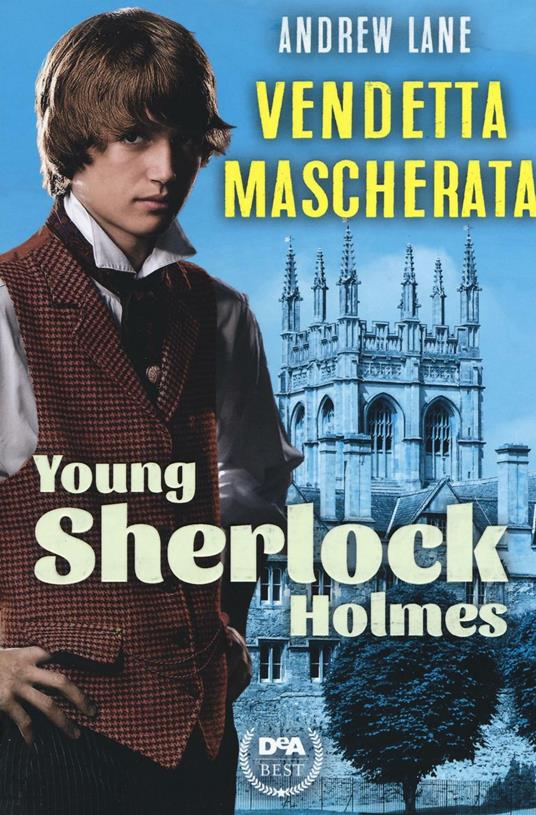 Vendetta mascherata. Young Sherlock Holmes - Andrew Lane - copertina