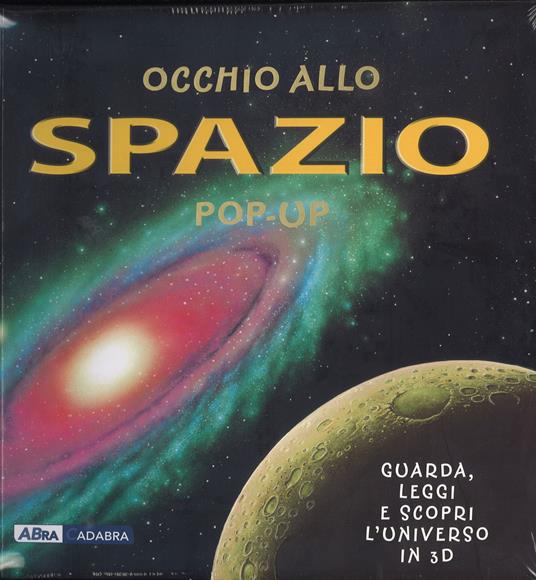 Occhio allo spazio. Libro pop-up. Ediz. illustrata - Peter Bond,Andy Mansfield - copertina