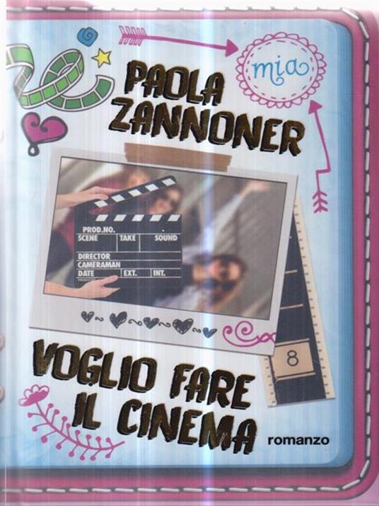 Voglio fare il cinema - Paola Zannoner - 2