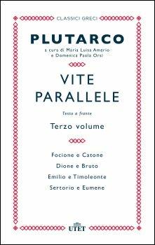 Vite parallele. Testo greco a fronte. Vol. 3 - Plutarco - copertina