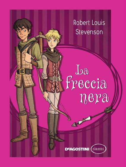 La freccia nera - Robert Louis Stevenson,Ester Piazza - ebook