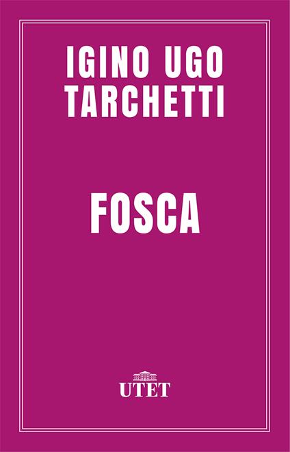 Fosca - Igino Ugo Tarchetti,Folco Portinari - ebook