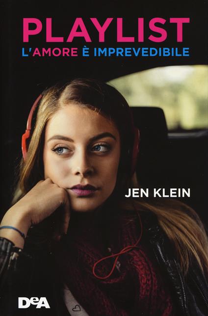 Playlist. L'amore è imprevedibile - Jen Klein - copertina