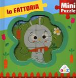 La fattoria. Mini puzzle. Ediz. a colori