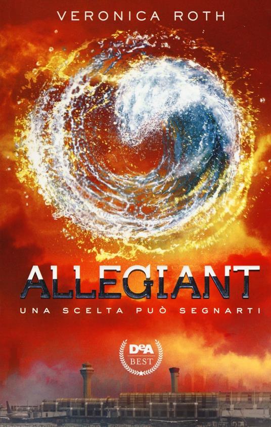 Allegiant - Veronica Roth - copertina