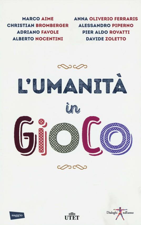 L'umanità in gioco. Con Contenuto digitale (fornito elettronicamente) - copertina