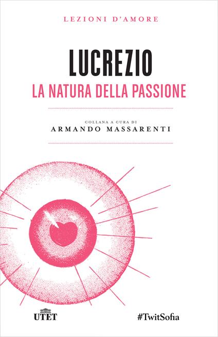 La natura della passione - Tito Lucrezio Caro - ebook