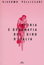 Storia e geografia del Giro d'Italia. Con e-book. Con Contenuto digitale per download e accesso online