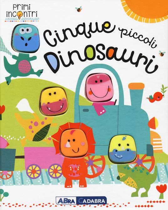 Cinque piccoli dinosauri. Ediz. a colori - Jane Horne - copertina