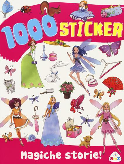 Magiche storie! 1000 sticker. Ediz. a colori - copertina
