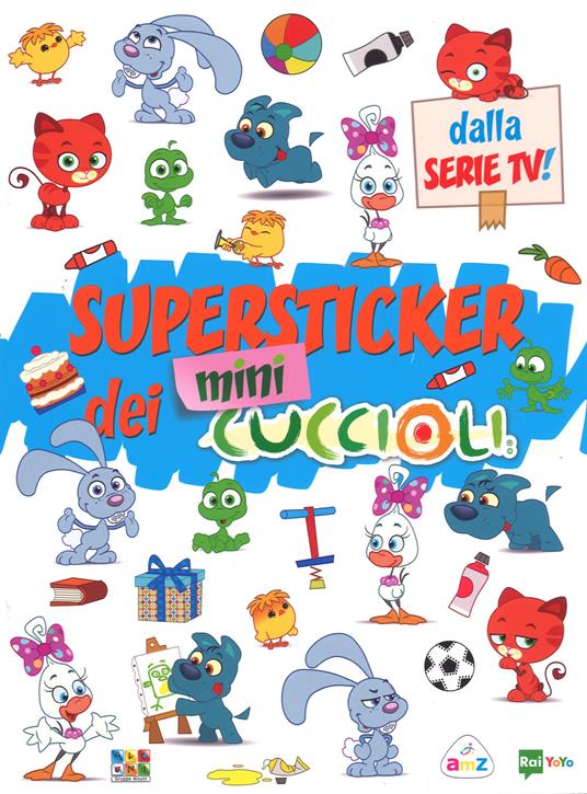 Super stickers dei Mini Cuccioli. Ediz. a colori - copertina