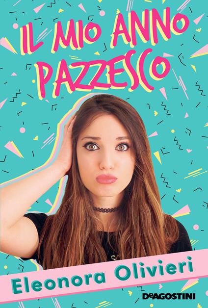 Il mio anno pazzesco - Eleonora Olivieri - ebook