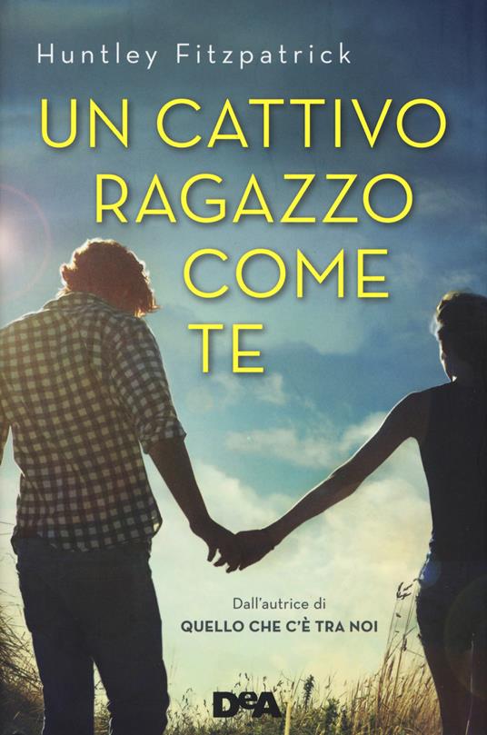 Un cattivo ragazzo come te - Huntley Fitzpatrick - copertina