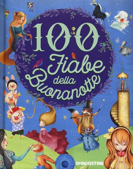 100 fiabe della buona notte. Ediz. a colori - copertina