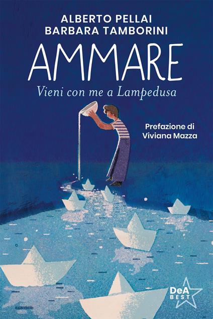 Ammare. Vieni con me a Lampedusa - Alberto Pellai,Barbara Tamborini - ebook