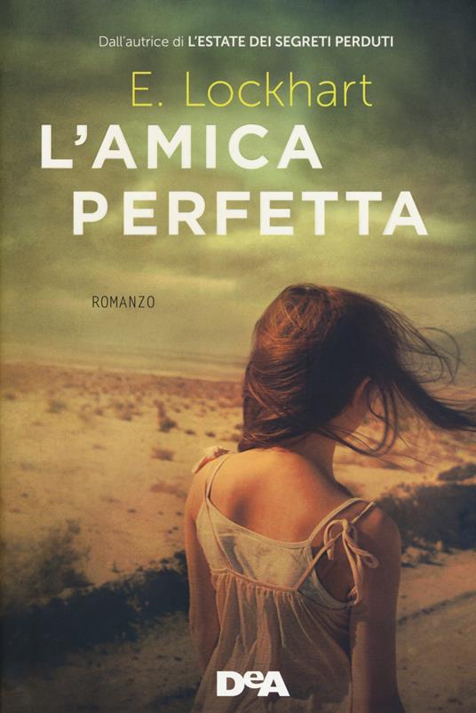 L'amica perfetta - Emily Lockhart - 3