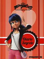 Diario segreto. Miraculous. Le storie di Ladybug e Chat Noir. Ediz. a colori