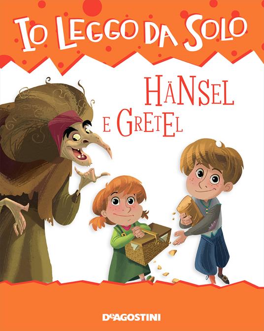 Hänsel e Gretel - Roberta Zilio,Andrea Cagol,Marieke Ferrari,Max Narciso - ebook