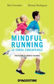 Mindful running. La corsa consapevole