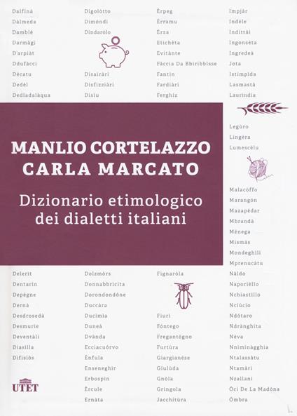 Dizionario etimologico dei dialetti italiani - Manlio Cortelazzo,Carla Marcato - copertina