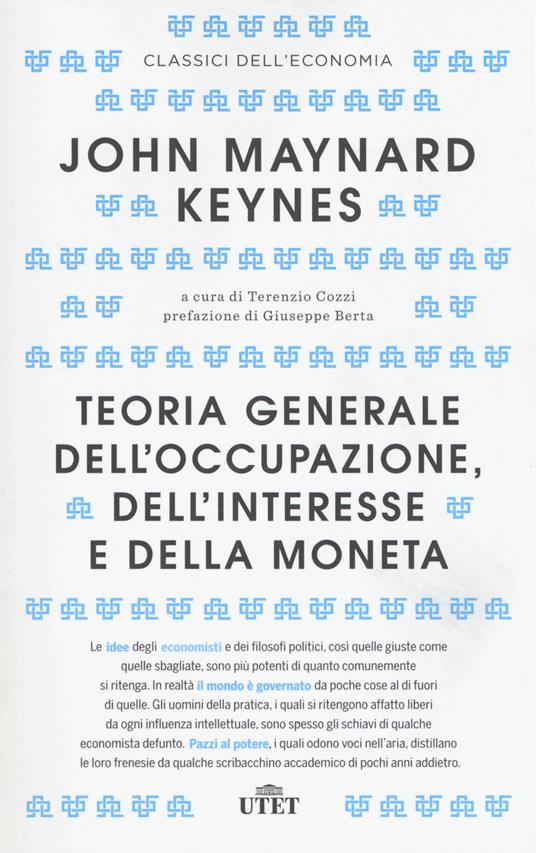 Teoria generale dell'occupazione, dell'interesse e della moneta. Con Contenuto digitale (fornito elettronicamente) - John Maynard Keynes - 3