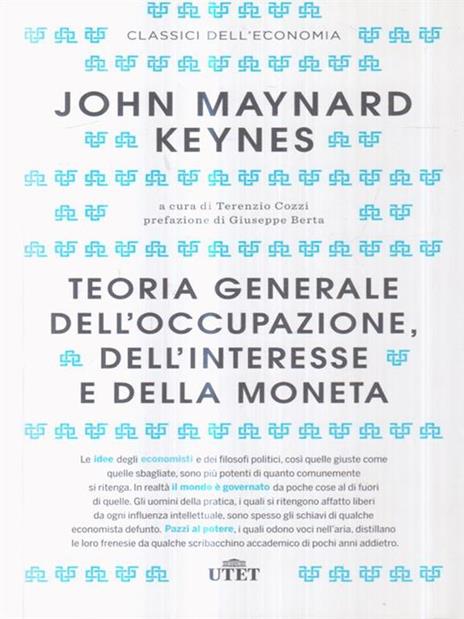 Teoria generale dell'occupazione, dell'interesse e della moneta - John Maynard Keynes - 3