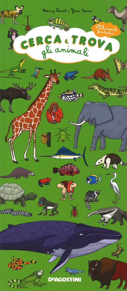 Cerca e trova gli animali. 253 animali fantastici. Ediz. a colori - Chierry Laval,Yann Couvin - copertina