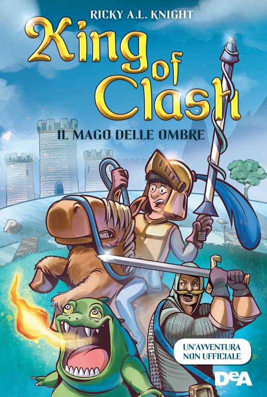 Il mago delle ombre. King of Clash - Ricky A. L. Knight,Umberto Sammartino - ebook