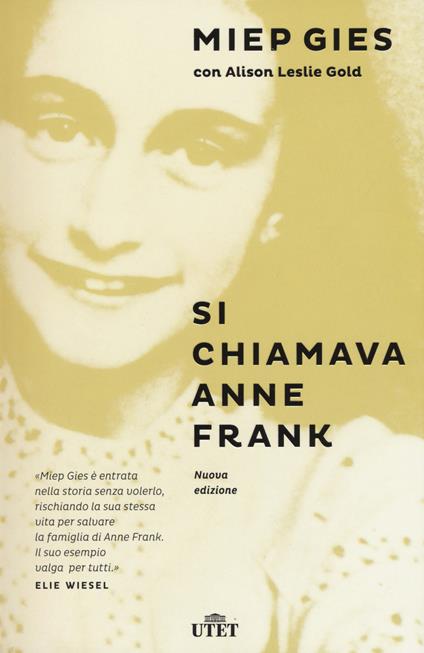 Si chiamava Anne Frank. Con e-book - Miep Gies,Alison Leslie Gold - copertina